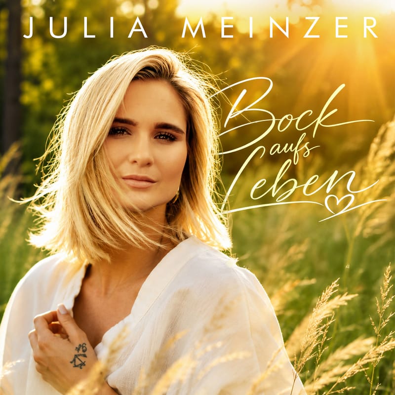 Julia Meinzer: „Bock aufs Leben“ – Die pure Dosis Zuversicht erobert die Schlager-Herzen im Sturm