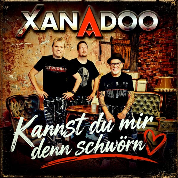 XANADOO: „Kannst du mir denn schwörn“ – Wenn das Herz bricht, aber die Hoffnung auf ein Comeback der Liebe leise weiterglimmt